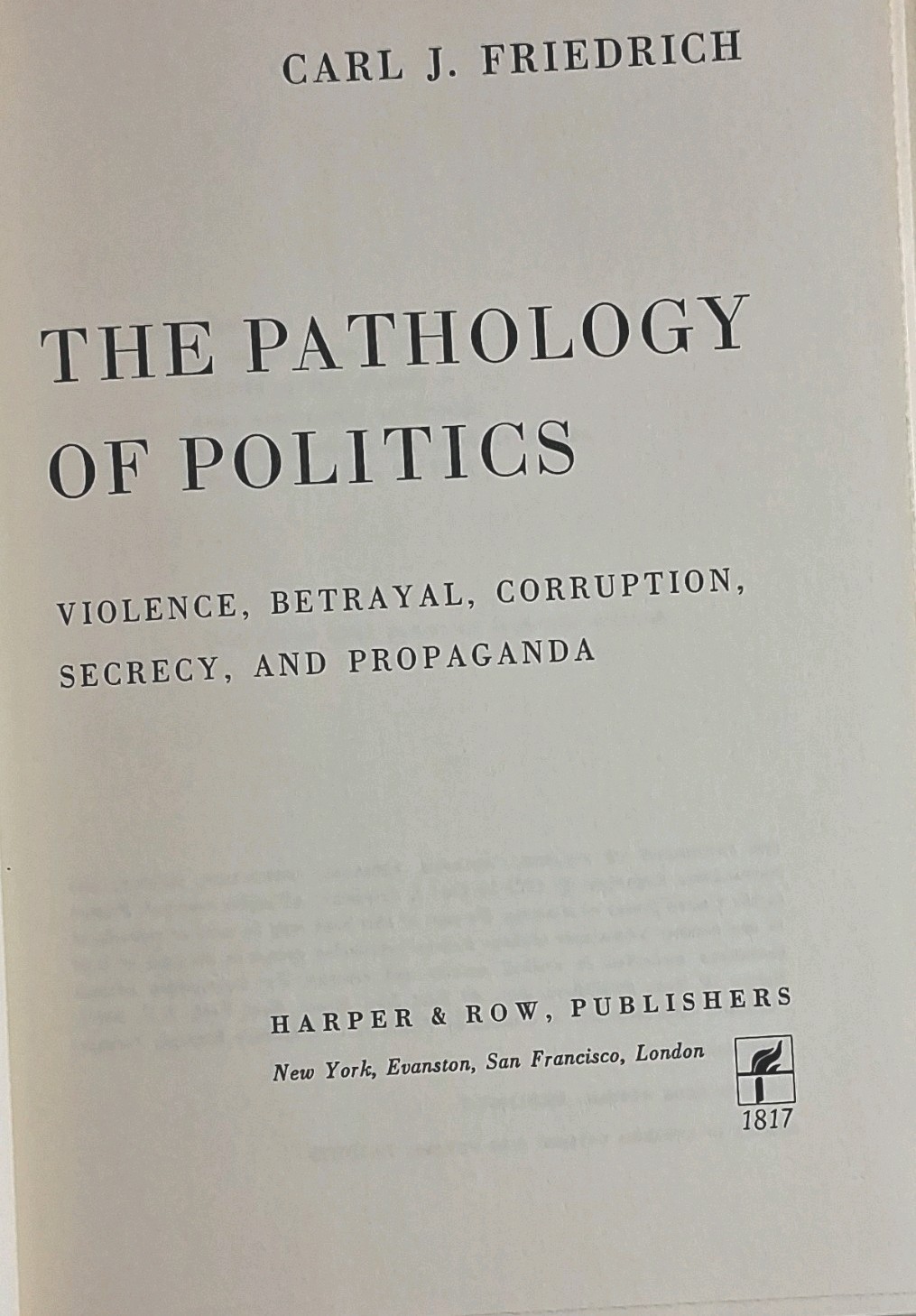 Harper & Row The Pathology of Politics Carl J Friedrich 1st Ed 1972 Hardcover DJ