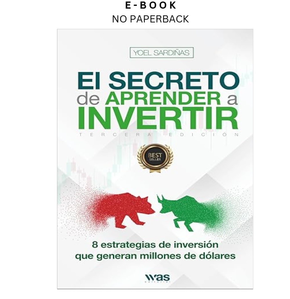 El secreto de aprender a invertir: Las 8 estrategias, Yoel Sardiñas 2025