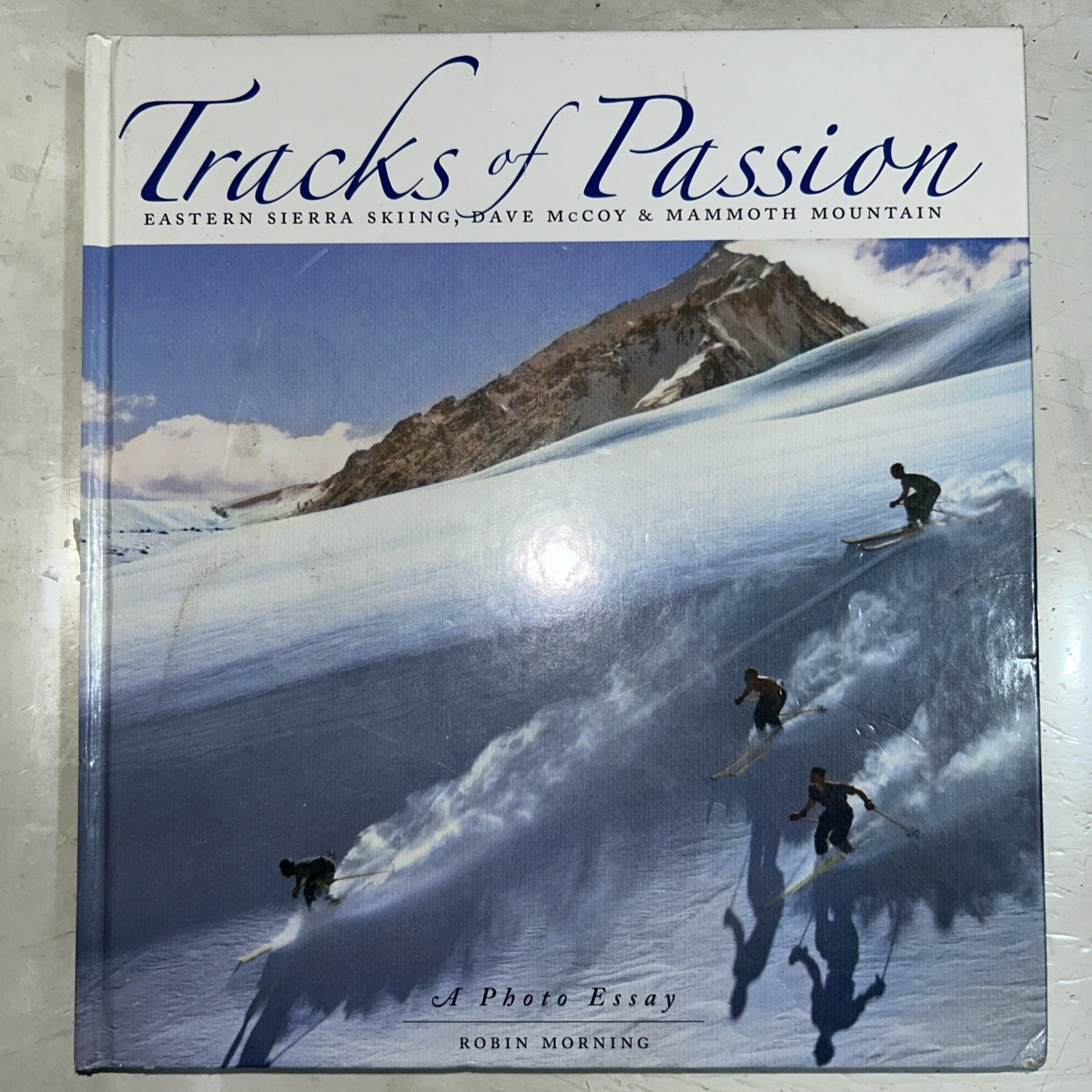 Tracks Of Passion Robin Morning Dave McCoy Hardcover Book 2008 Mammoth