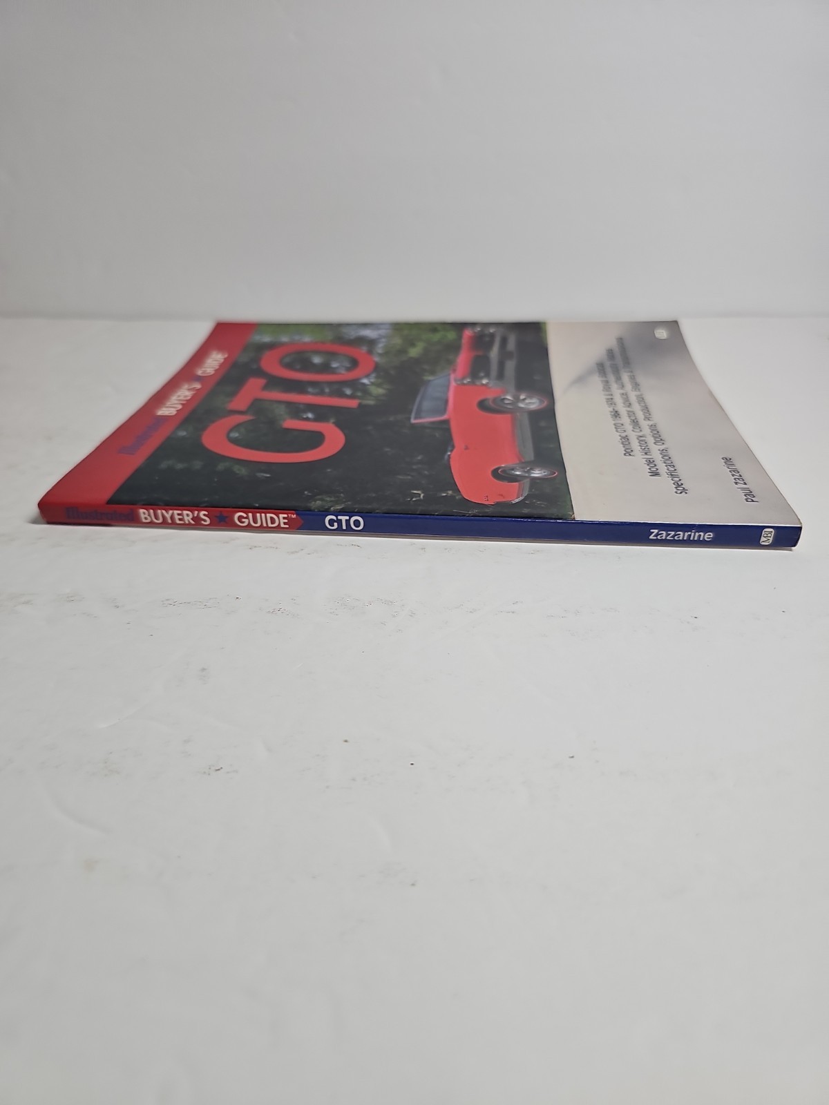 Illustrated Buyer’s Guide GTO by Zazarine, Pontiac GTO 1964-1974 & Royal Bobcat