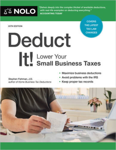 Deduct It: Lower Your Small Business Taxes – Paperback – VERY GOOD