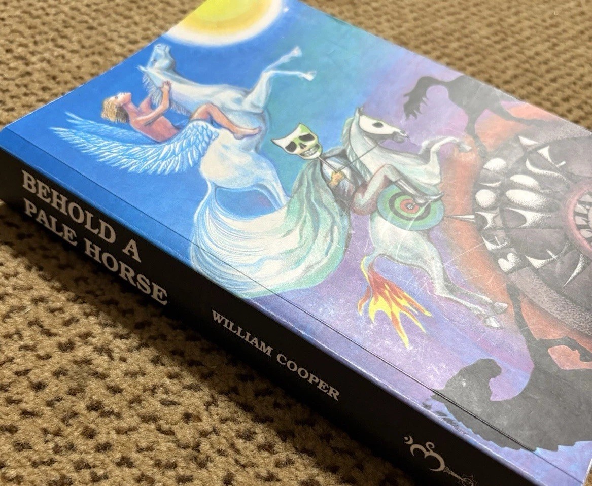 “BEHOLD A PALE HORSE” William Cooper PB – 1991 – 500 pages Conspiracy Theory