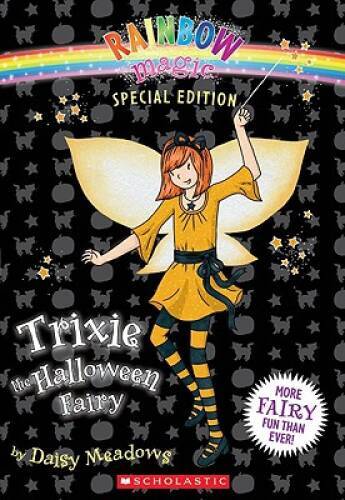 Rainbow Magic Special Edition: Trixie the Halloween Fairy – GOOD