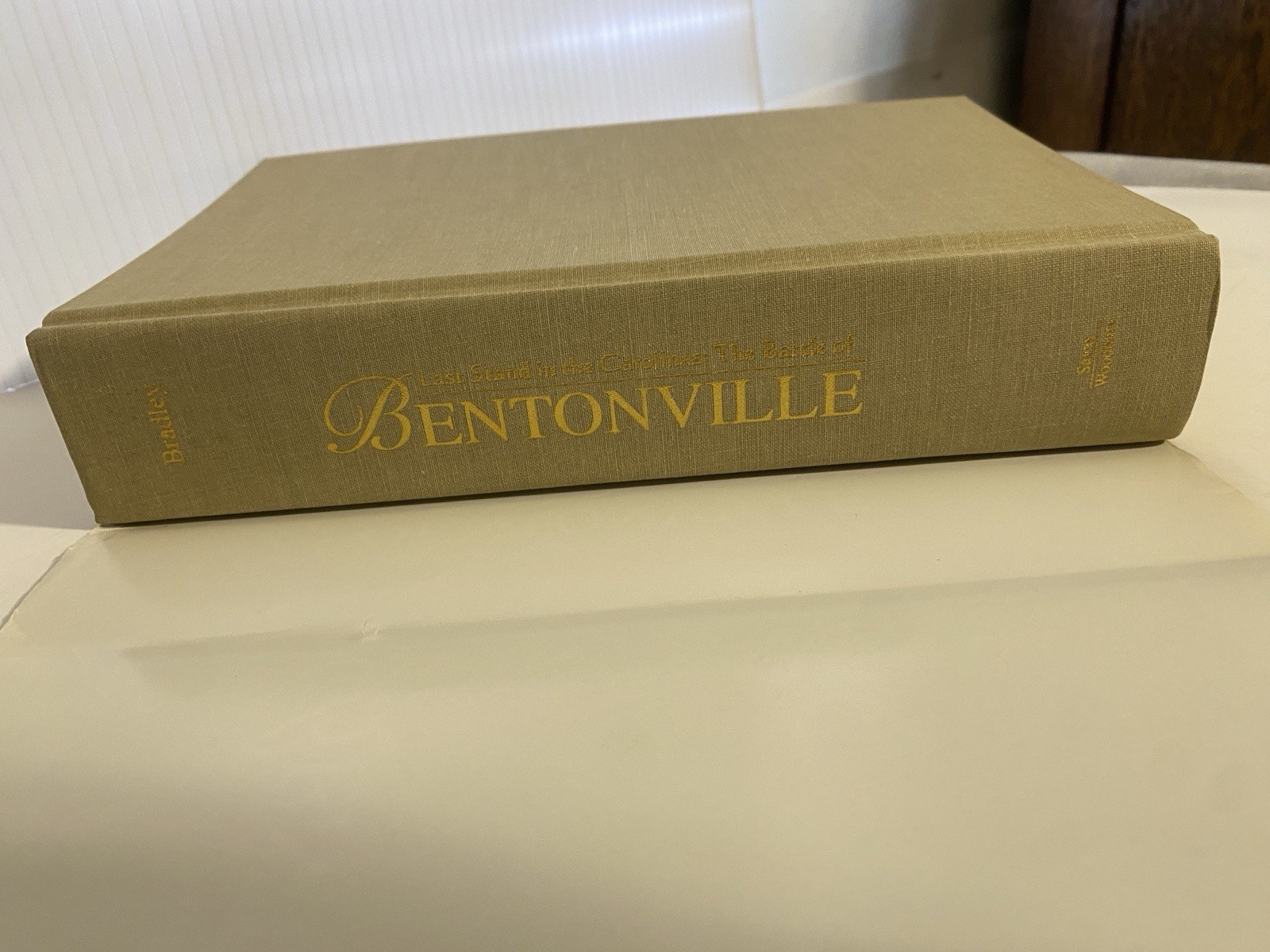 The Battle of Bentonville – Last Stand in the Carolinas by Mark Bradley – SIGNED