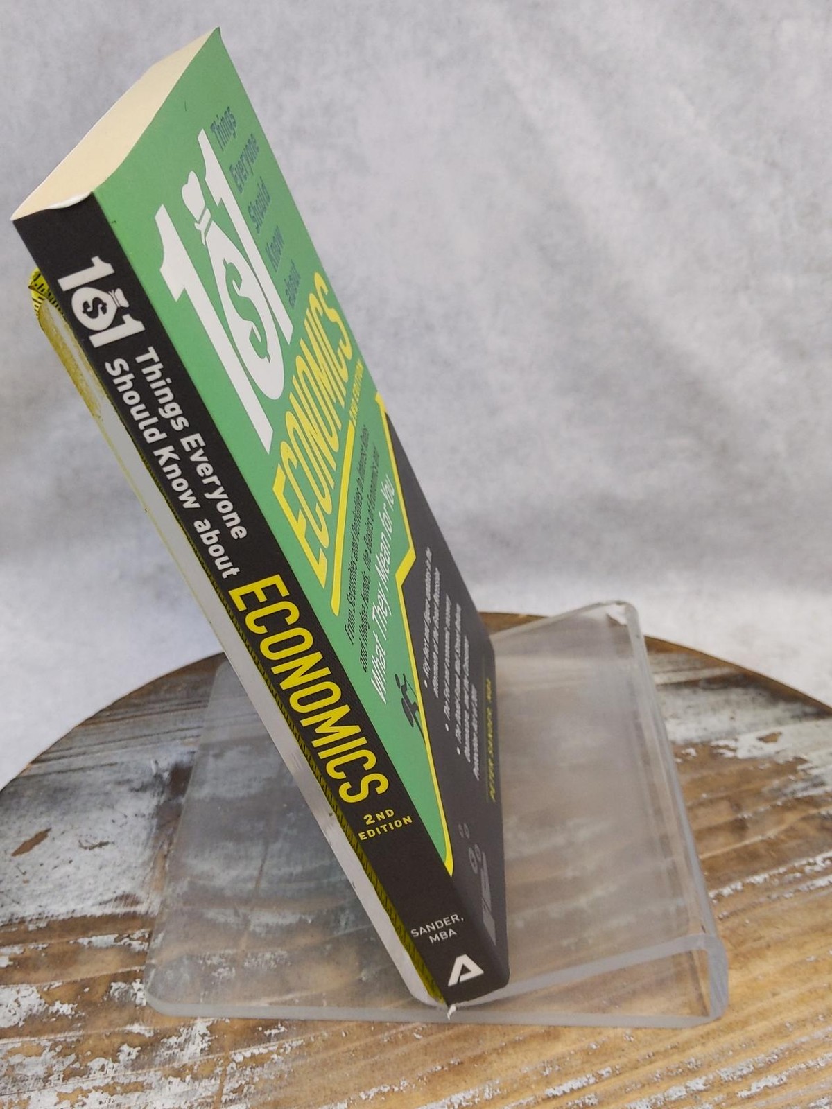 101 Things Everyone Should Know About Economics: by Peter Sander Paperback Book