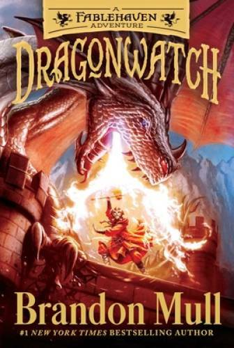 Dragonwatch: A Fablehaven Adventure – Paperback By Mull, Brandon – GOOD