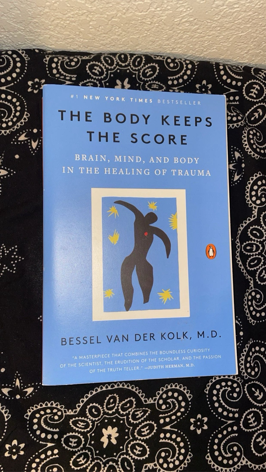 Body Keeps the Score Healing Trauma by Bessel Van Der Kolk, M. D. Penguin Books