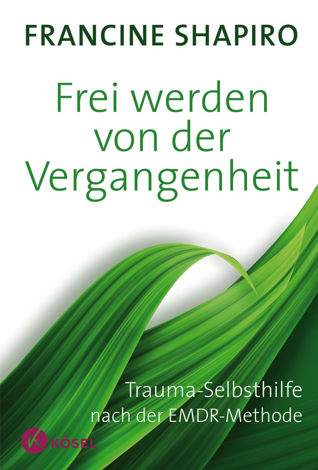 Francine Shapiro Frei werden von der Vergangenheit