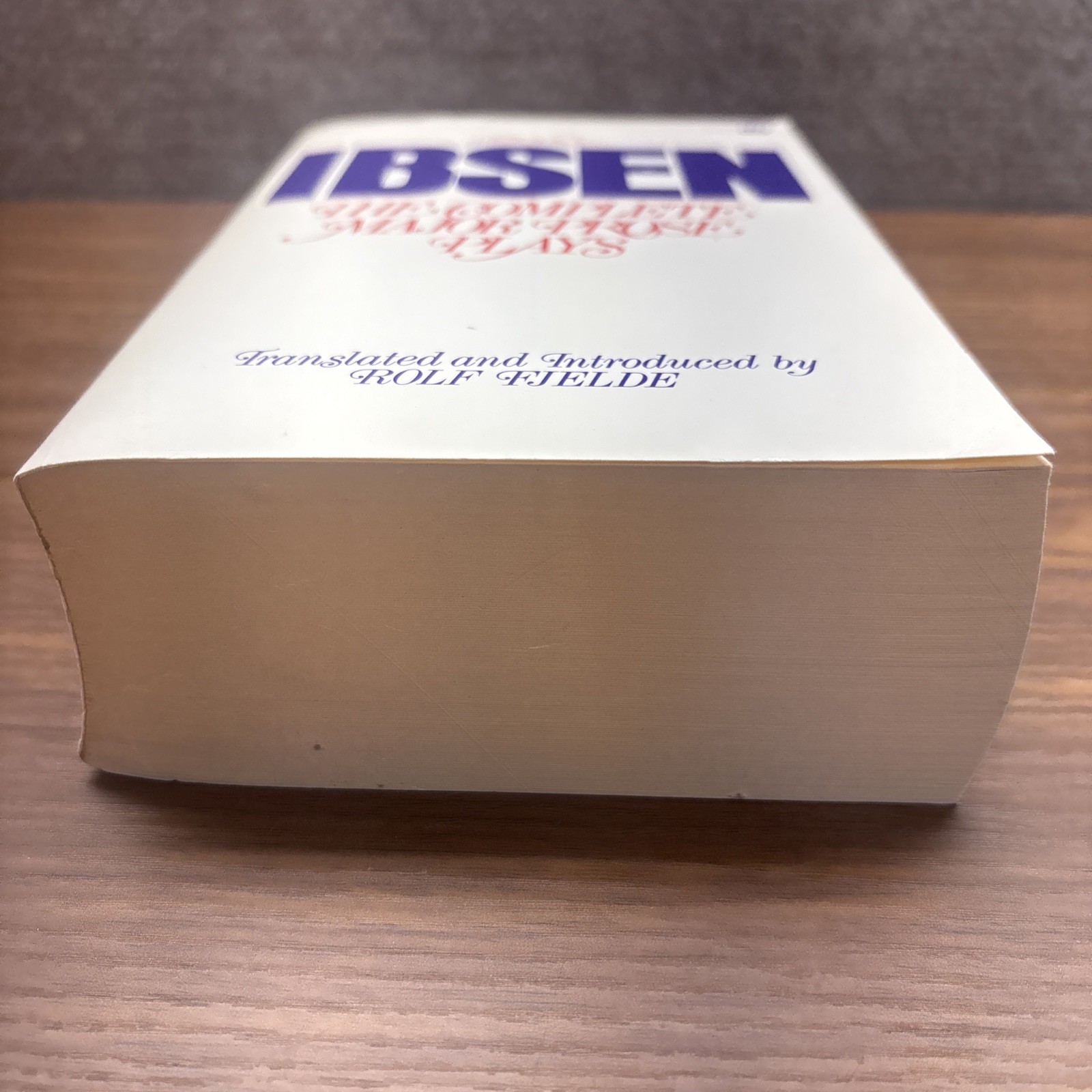 Ibsen: The Complete Major Prose Plays by Henrik Ibsen Paperback Rolf Fjelde