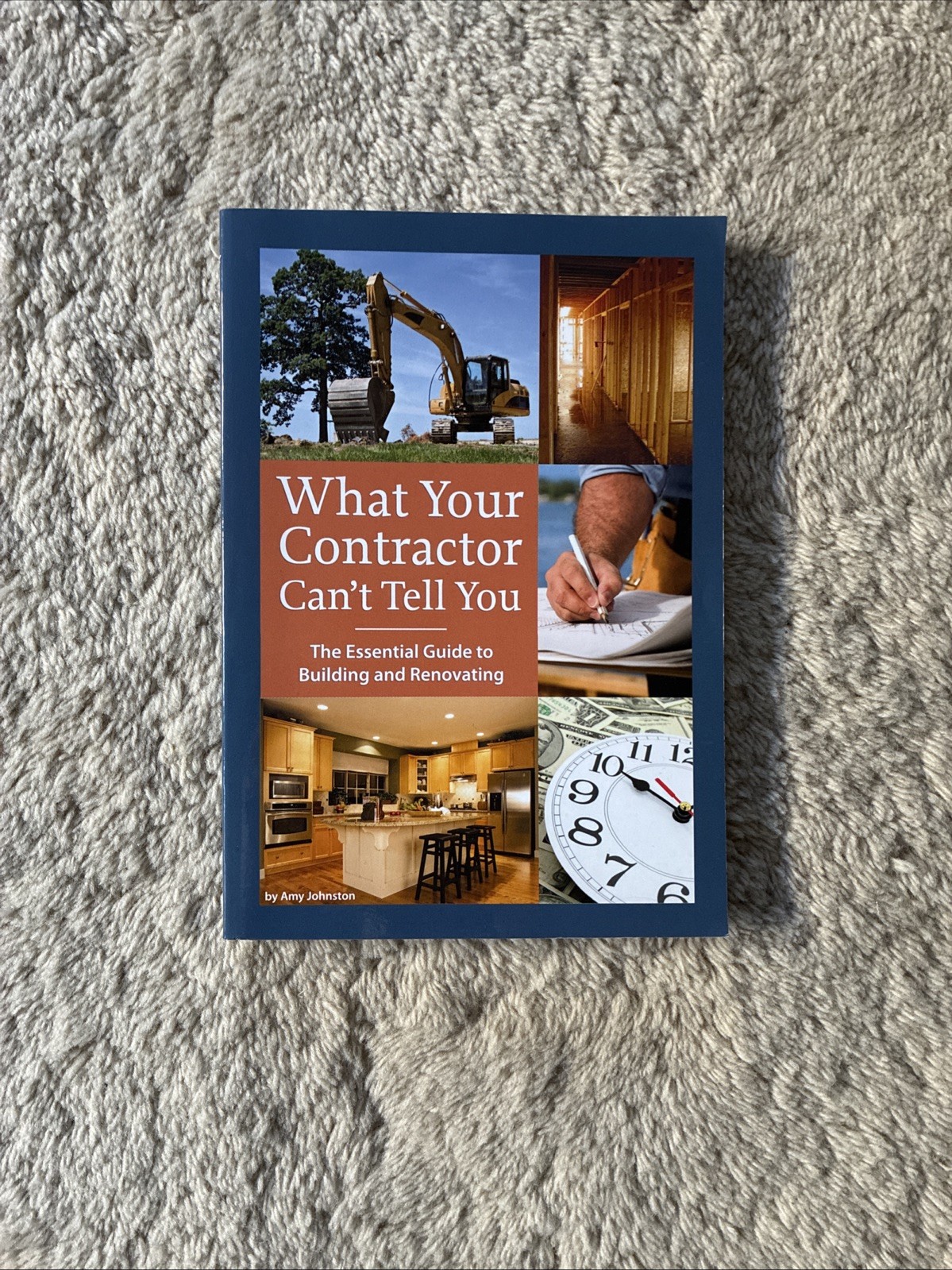 What Your Contractor Can’t Tell You : The Essential Guide to Building and…