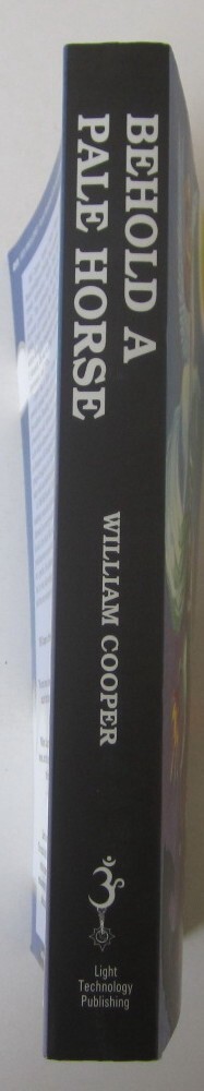 Behold a Pale Horse William Cooper REVISED 434 pages with tri-fold-out