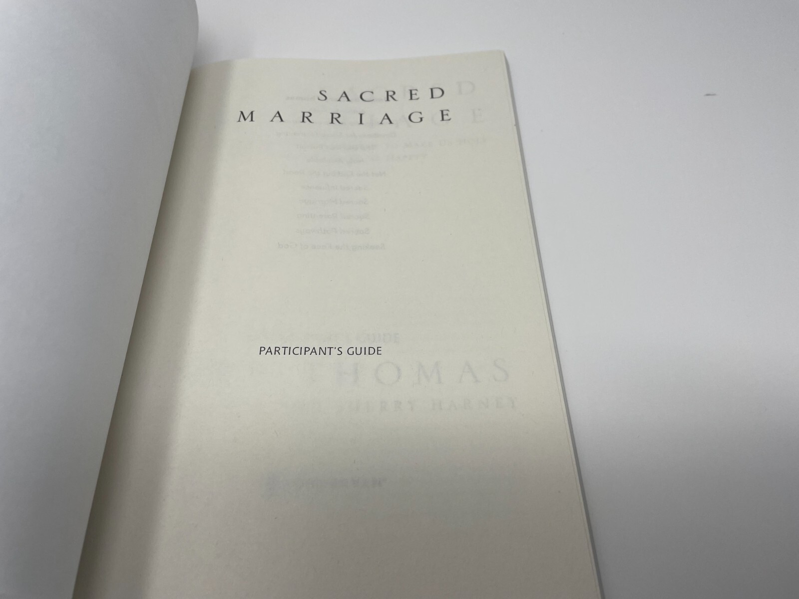 Sacred Marriage Participants Guide SC: What If God…, Thomas Gary