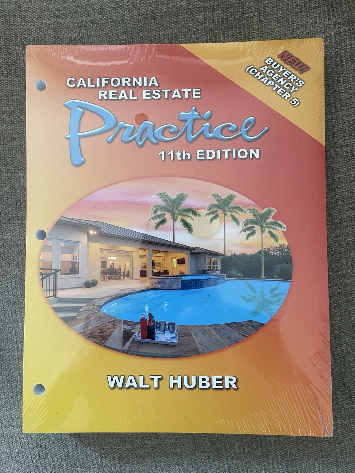 California Real Estate Practice 11th Edition By Walt Huber LOOSE LEAF