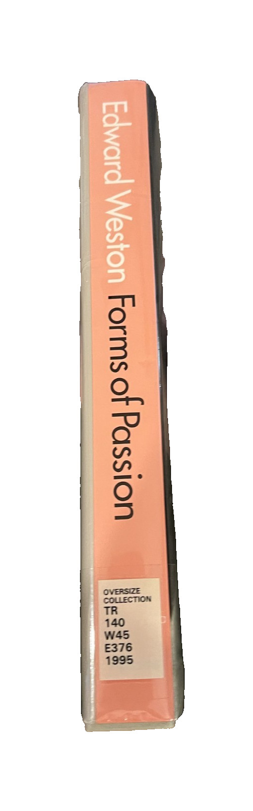 Edward Weston: Forms of Passion Photography Art Book
