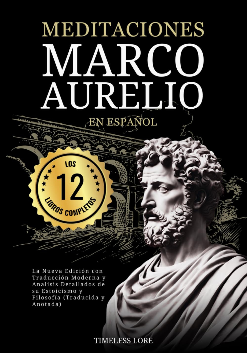 Meditaciones Marco Aurelio en Español Los 12 Libros Completos La Nueva Edición c