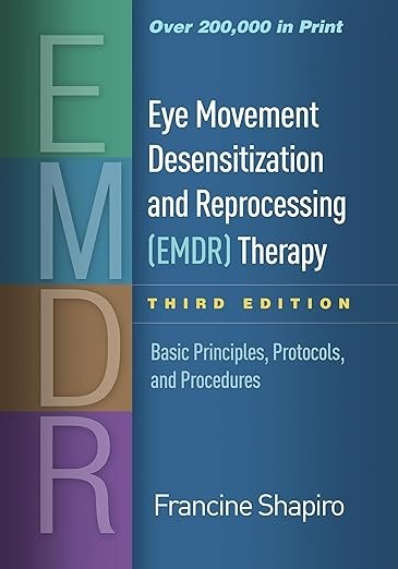 Eye Movement Desensitization and Reprocessing EMDR Therapy 3rd