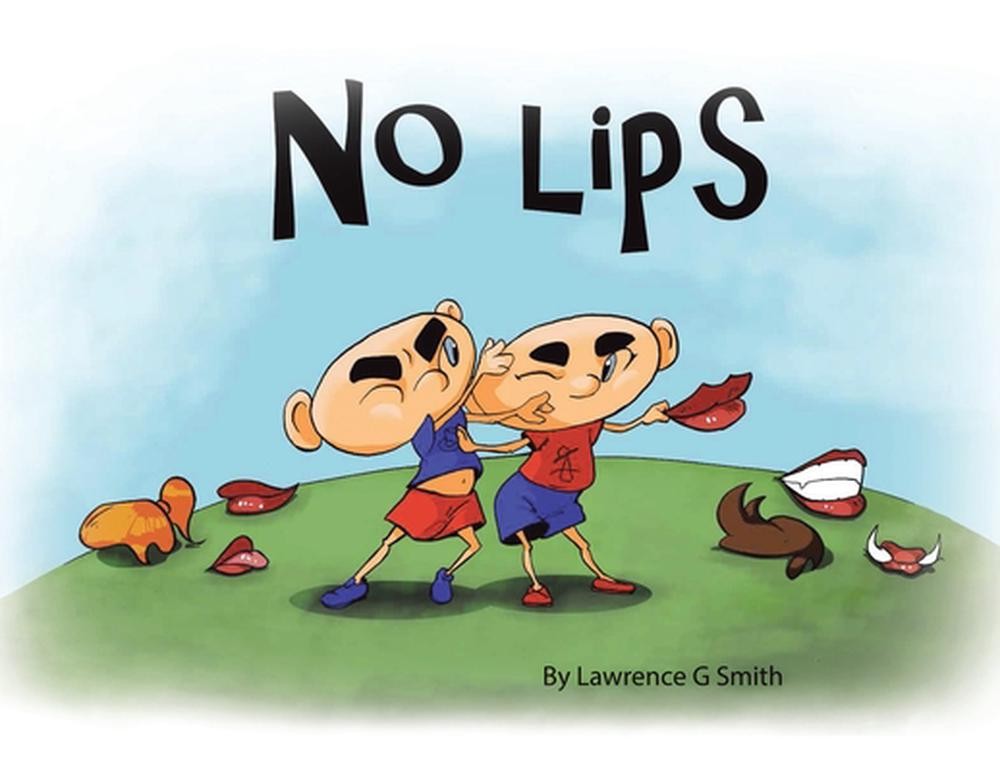 No Lips by Lawrence G. Smith (English) Paperback Book
