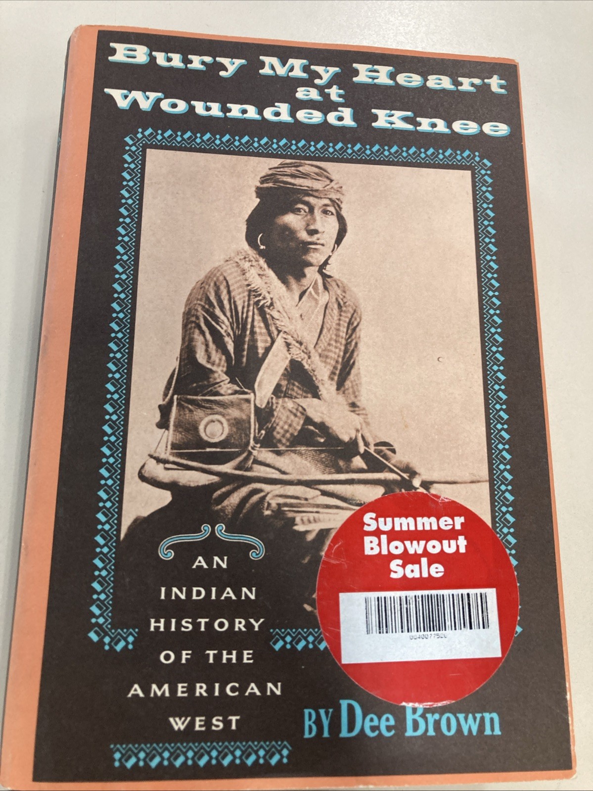 Bury My Heart At Wounded Knee HC DJ Dee Brown 1991 Owl Books Very Good