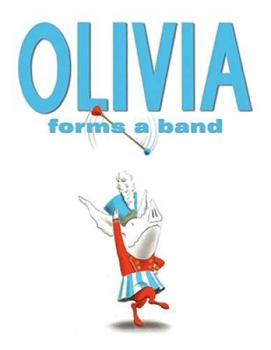 Olivia Forms a Band – Hardcover By Falconer, Ian – GOOD