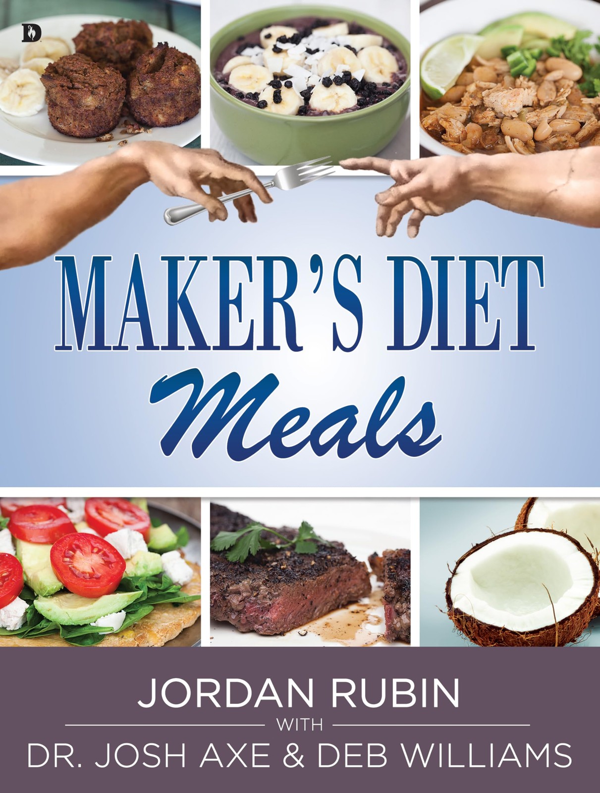 Maker’s Diet Meals: Biblically-Inspired Delicious and Nutritious Recipes for…