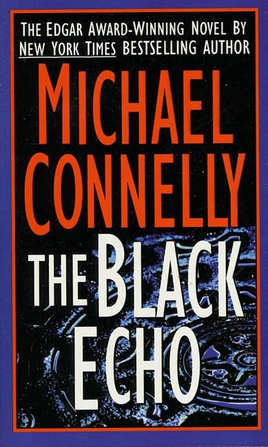 The Black Echo (Harry Bosch) – Mass Market Paperback By Connelly, Michael – GOOD