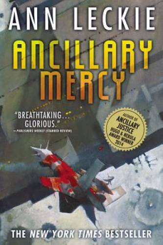 Ancillary Mercy (Imperial Radch) – Paperback By Leckie, Ann – GOOD