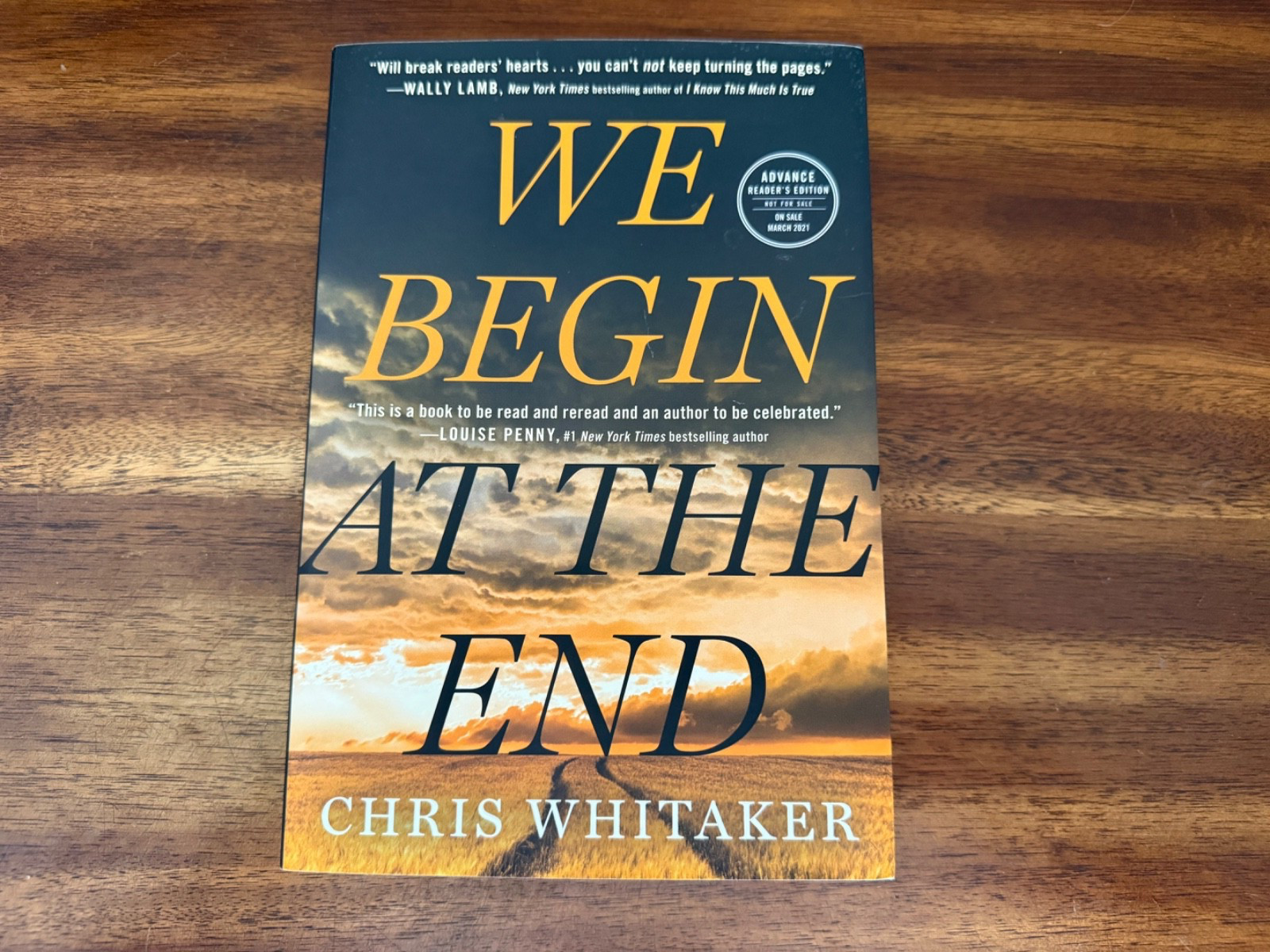 We Begin at the End by Chris Whitaker (2021, ARC – Trade Paperback) HTF