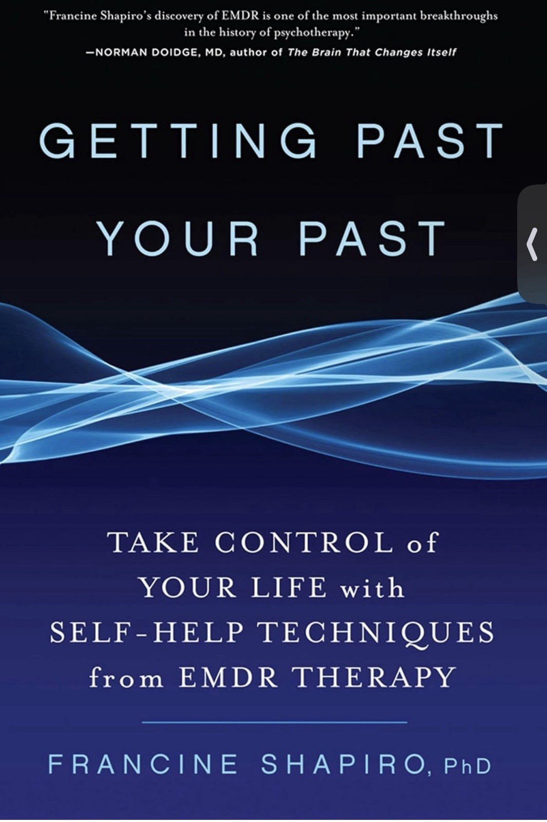 Getting Past Your Past Francine Shapiro Self-Help EMDR Therapy PB 2012 Rodale
