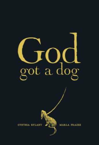 God Got a Dog – Hardcover By Rylant, Cynthia – GOOD