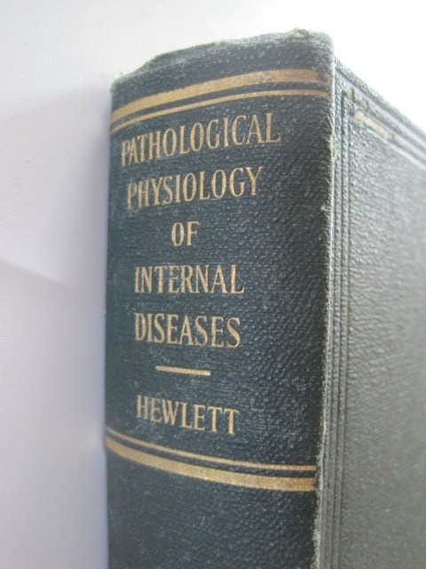 Pathological Physiology Of Internal Diseases Hewlett Medicine 1928