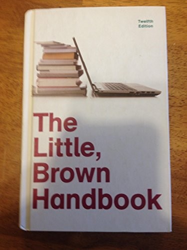The Little, Brown Handbook, 12th Edition – Hardcover – ACCEPTABLE
