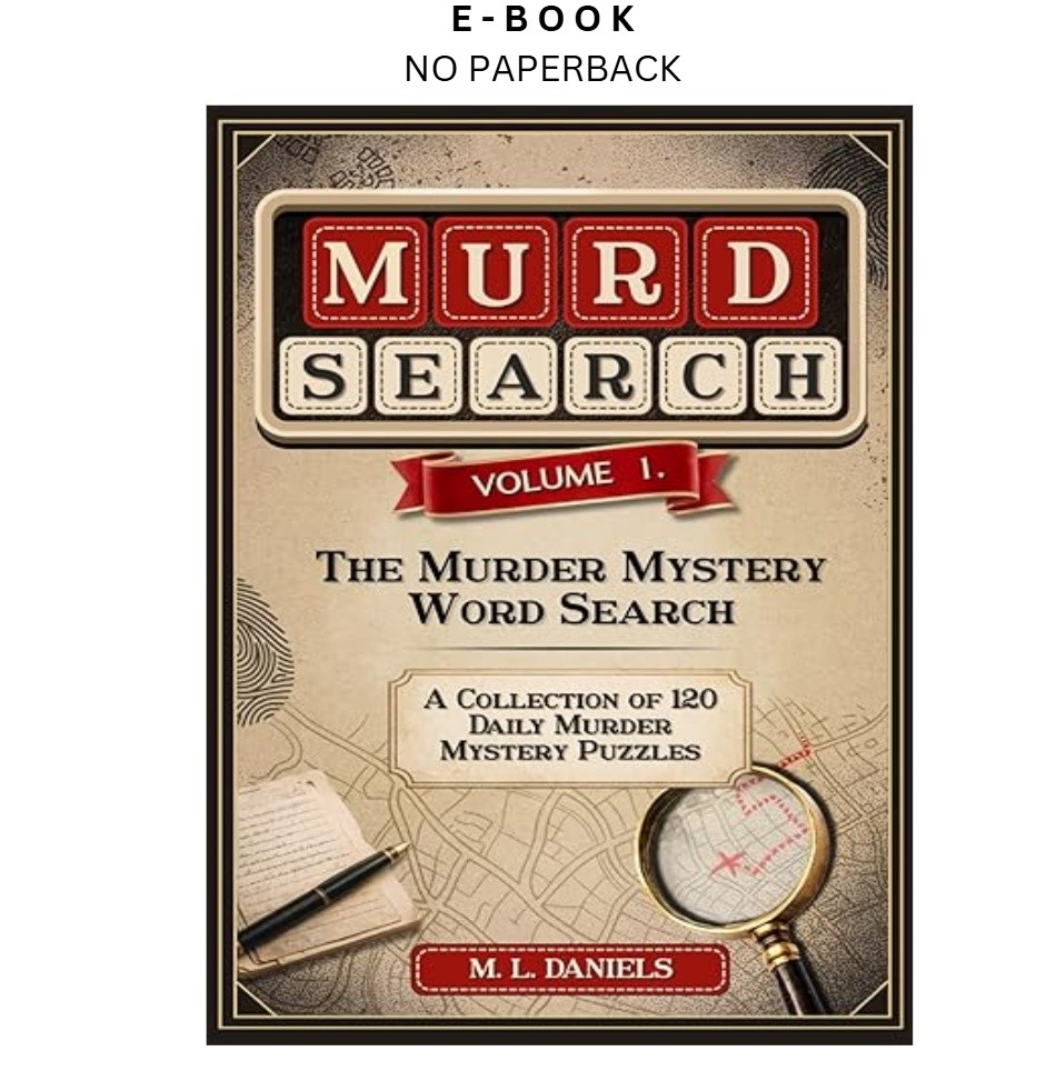 Murdsearch Volume 1: The Murder Mystery Word Search, A Col, M L Daniels 2026