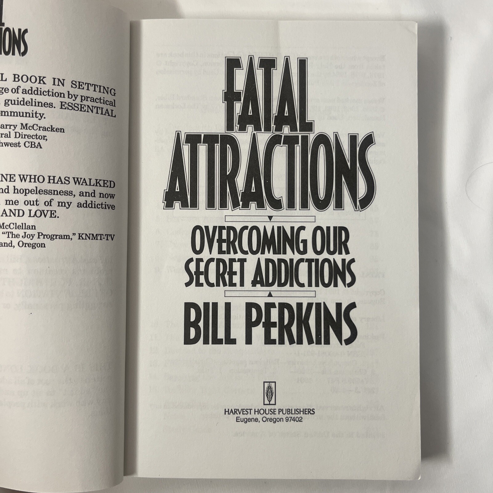 Fatal Attractions: Overcoming Our Secret Addictions By Bill Perkins Vintage PB