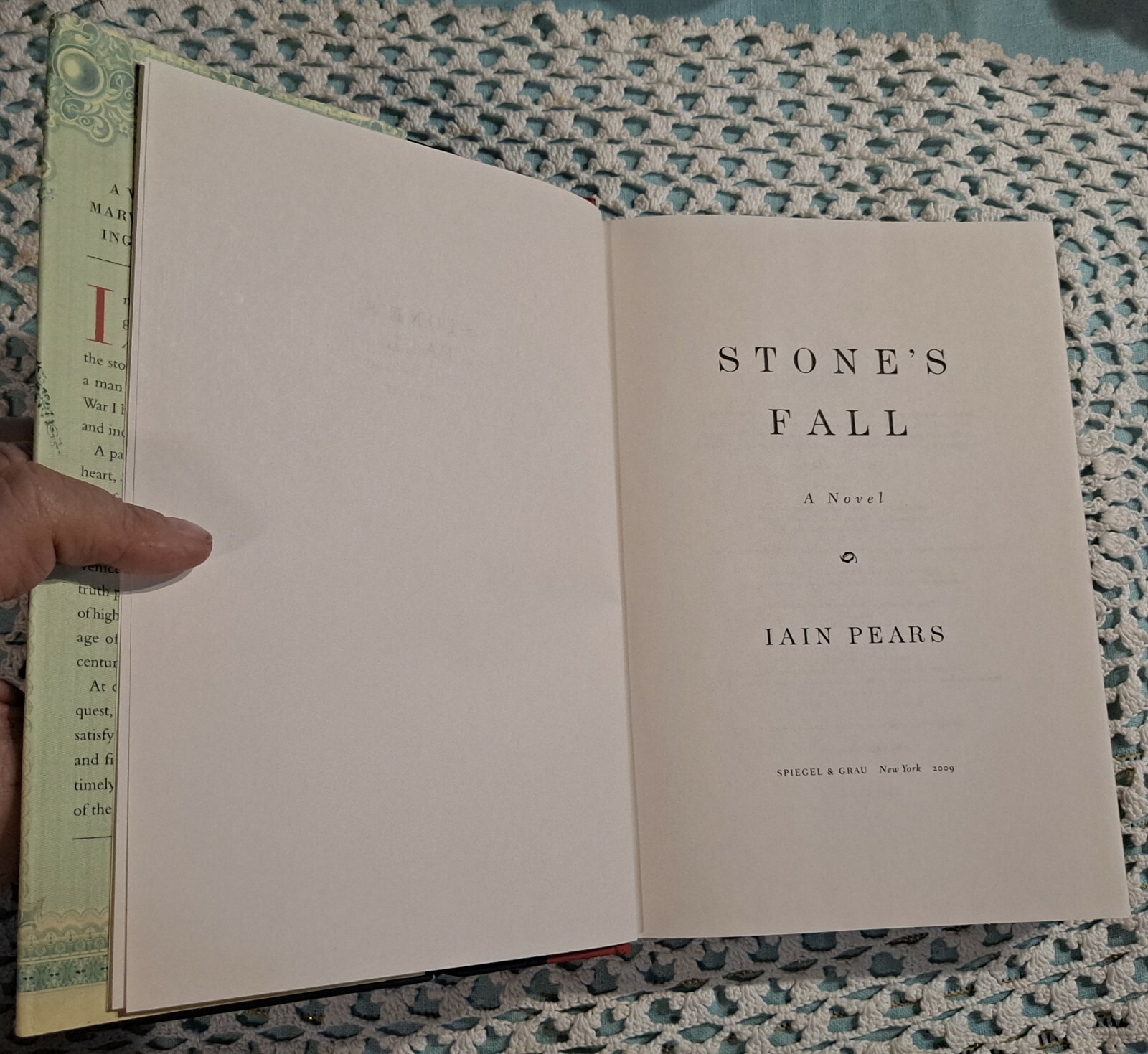 Stone’s Fall by Iain Pears, 2009 (1st U. S. Edition), HC w/ DJ, 594 pages