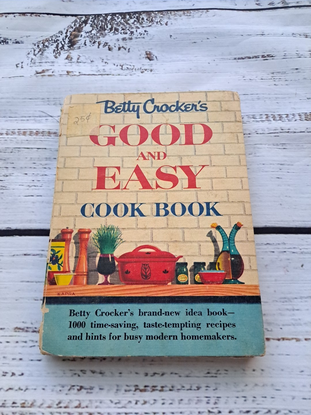 Betty Crocker’s Good & Easy Cook Book 1954 1000 recipes 256 pages 1st Edition