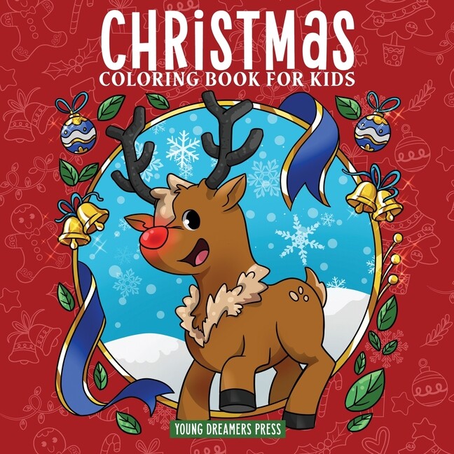 Christmas Coloring Book For Kids: Christmas Book For Children Ages 4-8, 9-1…