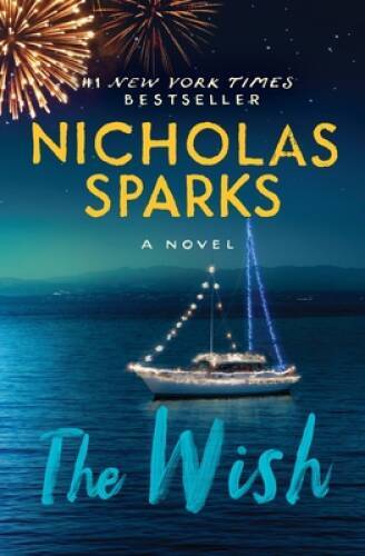 The Wish – Paperback By Sparks, Nicholas – VERY GOOD