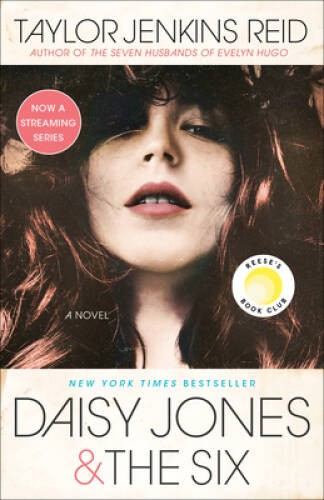 Daisy Jones & The Six: A Novel – Paperback By Reid, Taylor Jenkins – GOOD