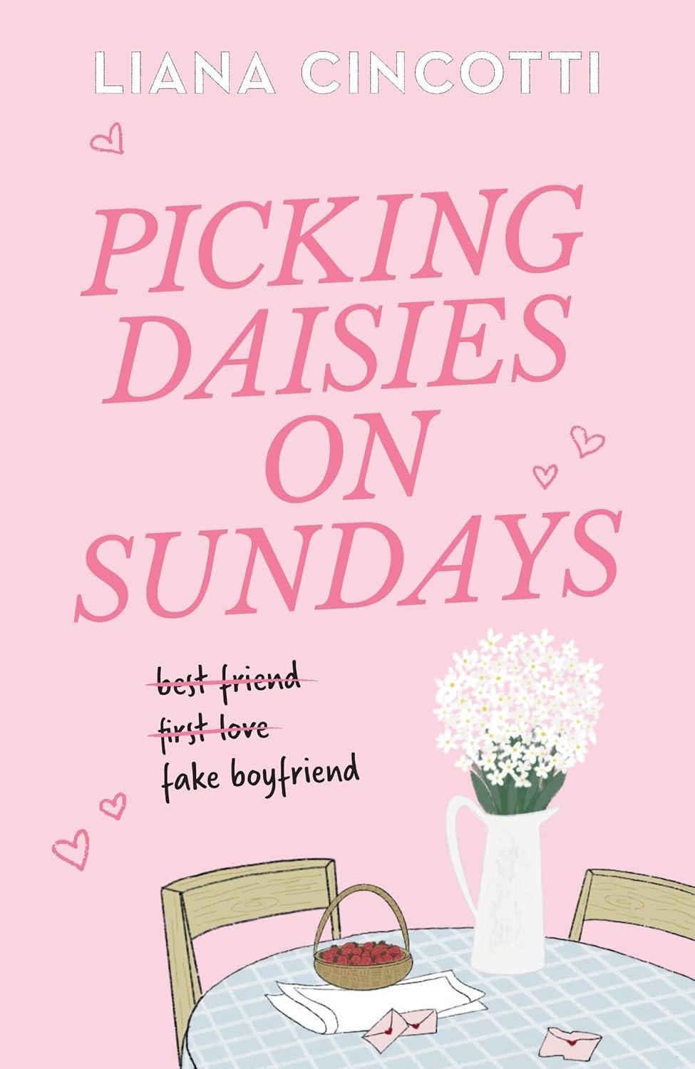 Picking Daisies on Sundays by Liana Cincotti (2026, Trade Paperback)