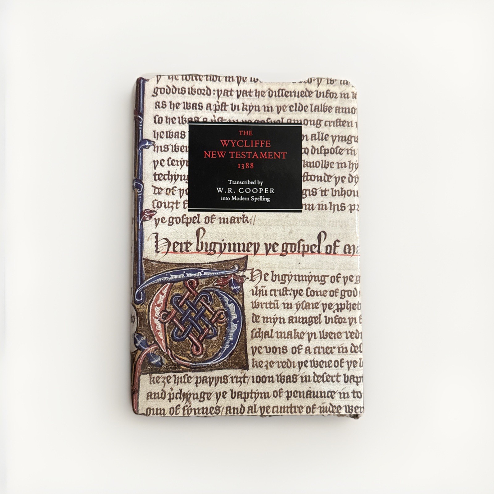 The Wycliffe New Testament 1388: An Edition in Modern Spelling HC Like New