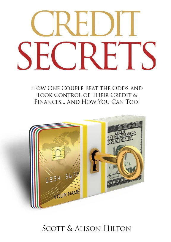 Credit Secrets by Scott & Hilton How One Couple Beat the Odds-Brand New