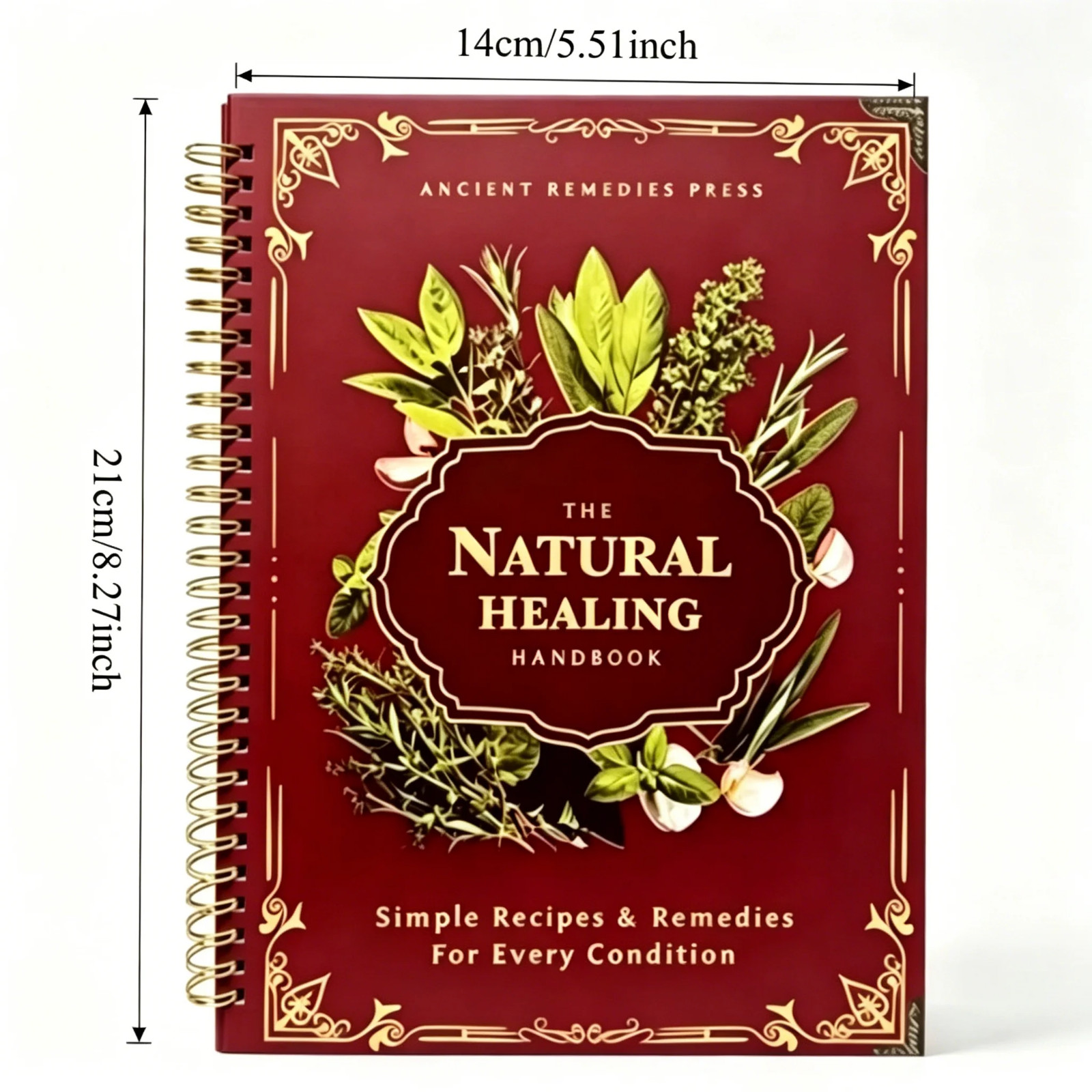 The Natural Healing Handbook, Spiral-Bound Guide For Herbal Remedies And Natural