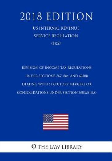 Revision Of Income Tax Regulations Under Sections 367, 884, And 6038B Deali…