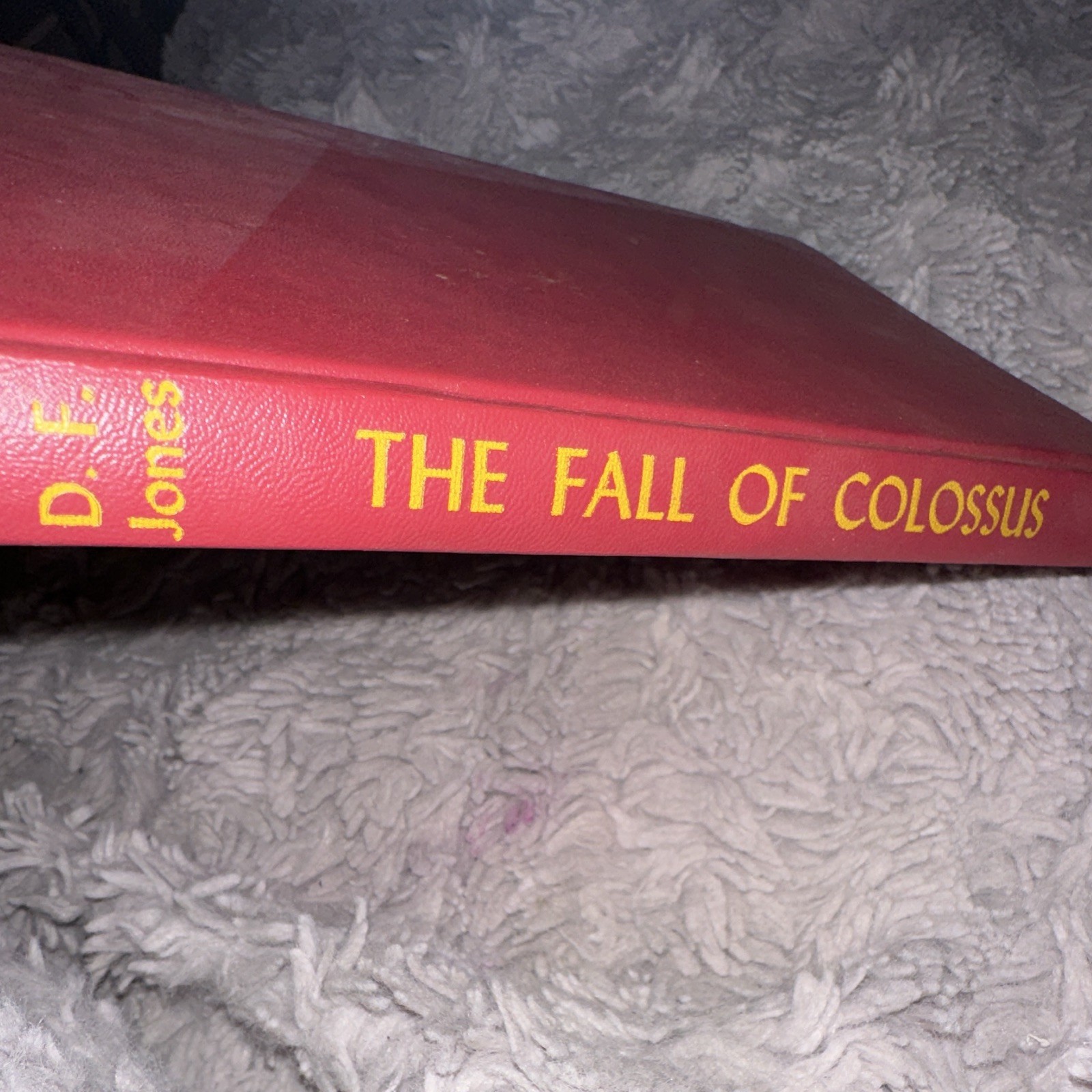 The Fall of Colossus D. F. Jones Hardcover G. P. Putnam’s Sons 1974