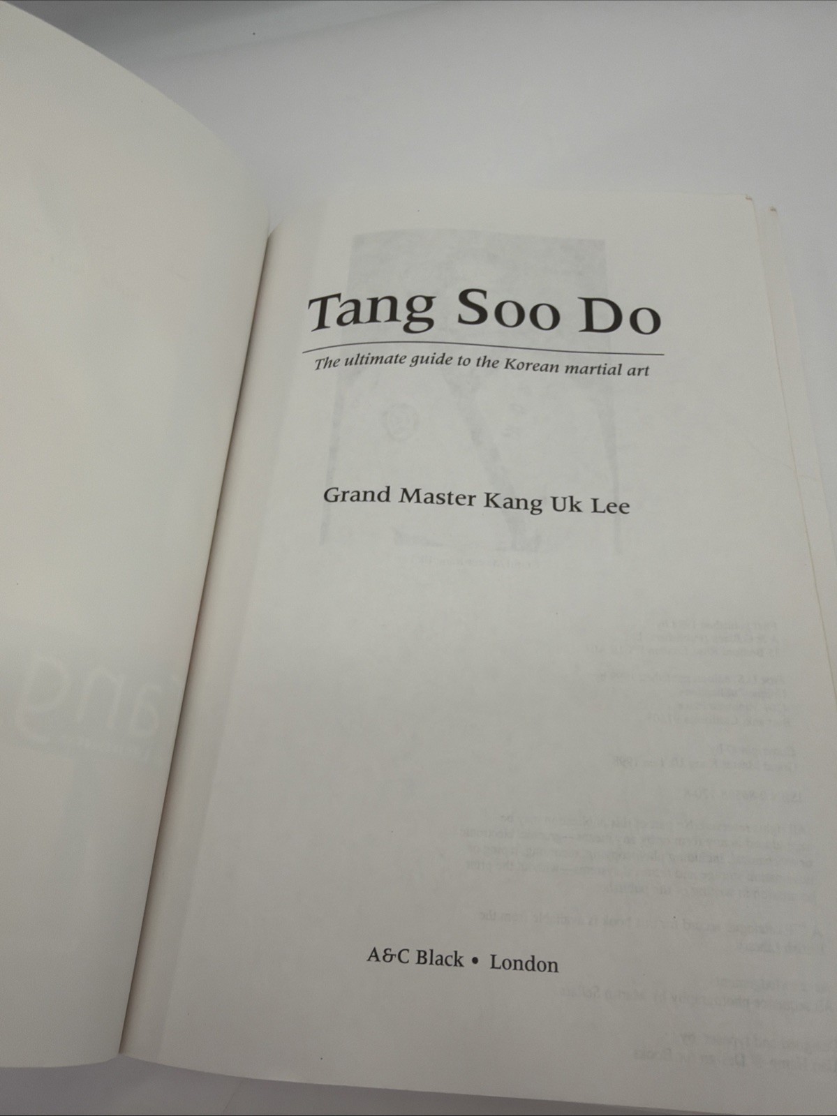KANG UK LEE, Tang Soo Do: The Ultimate Guide to the Korean Martial Art, PB