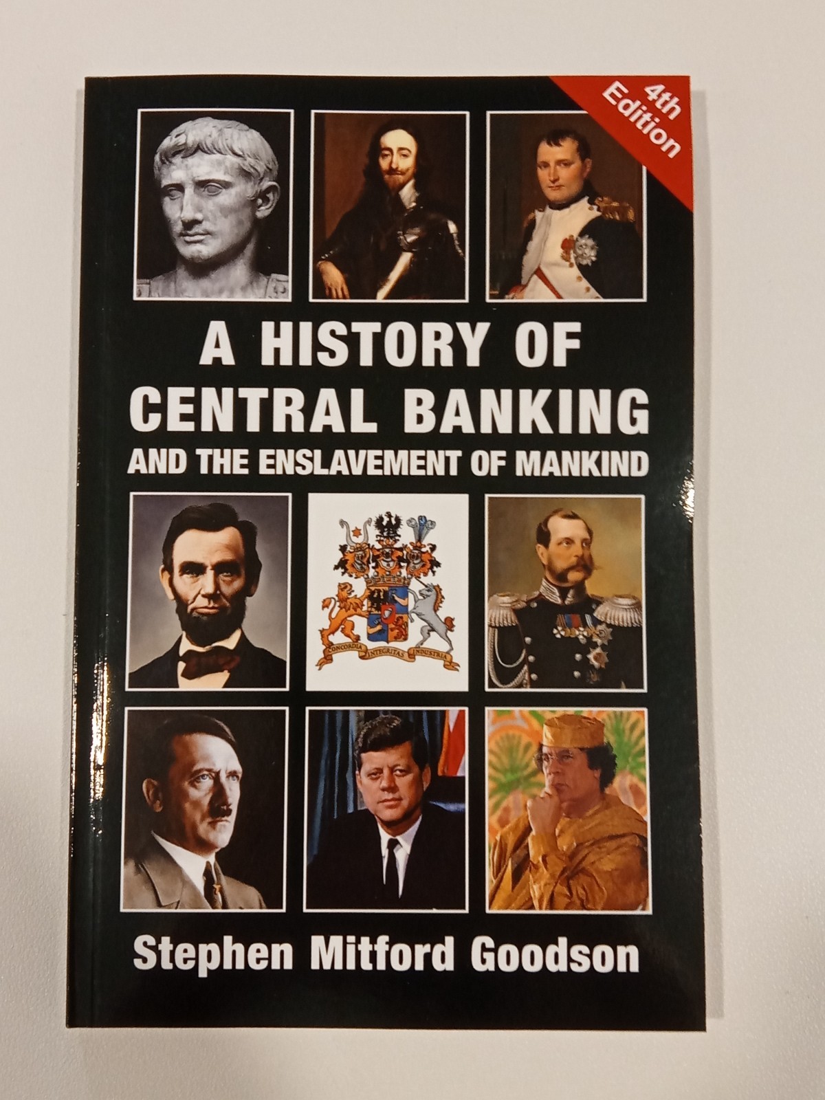History of Central Banking and the Enslavement of Mankind by Stephen Goodson PB
