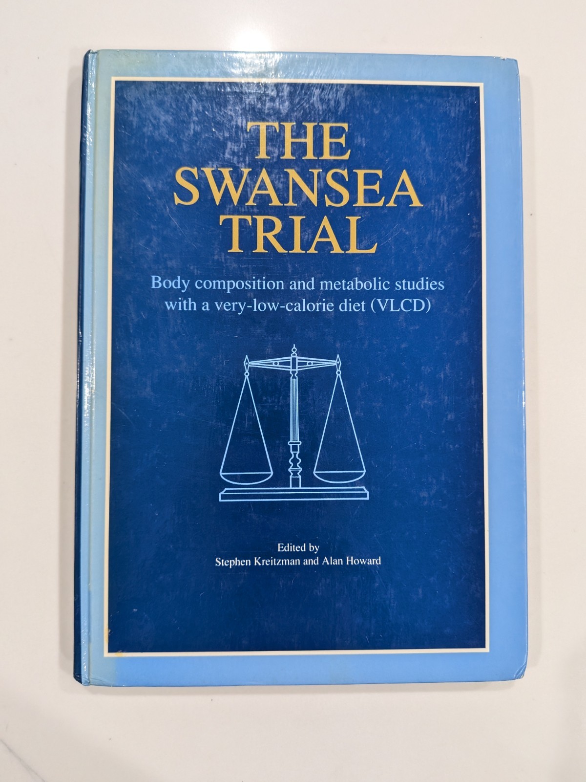 The Swansea Trial – Kreitzman & Howard | 1993 | Hardcover, VLCD, Medical Diet