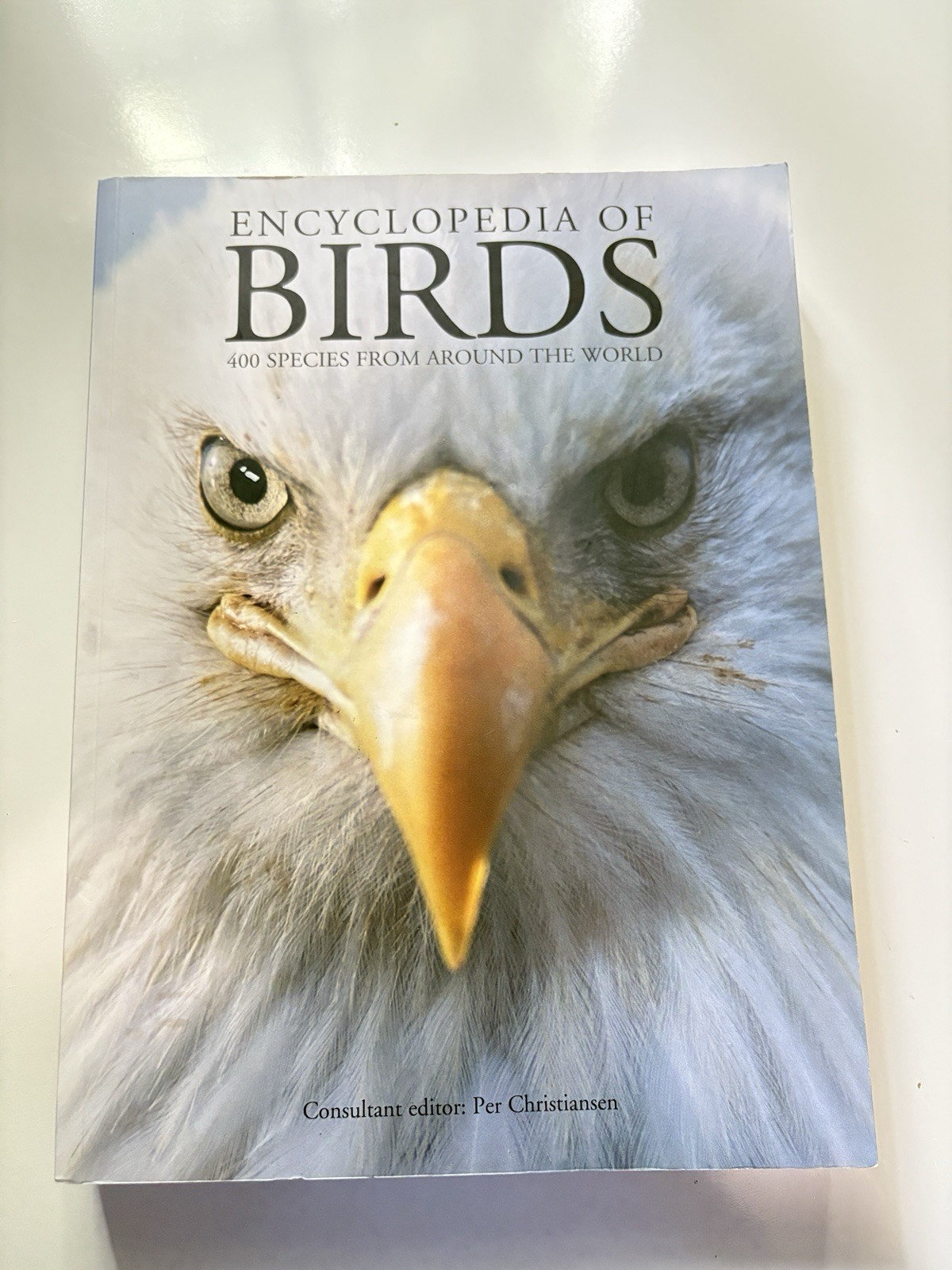 Encyclopedia of Birds: 400 Species from Around the World 448 Pages 9″x12″