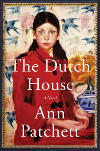 The Dutch House: A Novel – Hardcover By Patchett, Ann – VERY GOOD