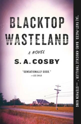 Blacktop Wasteland: A Novel – Paperback By Cosby, S. A. – GOOD